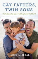 Gay Fathers, Twin Sons: The Citizenship Case That Captured the World 1538171252 Book Cover