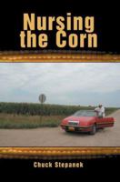 Nursing the Corn 0595344194 Book Cover