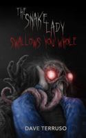 The Snake Lady Swallows You Whole B0CGL7H7B7 Book Cover