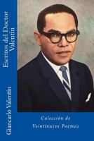 Escritos del Doctor Valent�n Tirado: Colecci�n de Poemas 1483943631 Book Cover