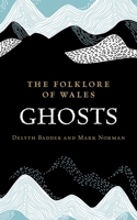 The Folklore of Wales 1915279518 Book Cover