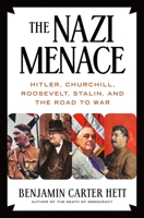The Nazi Menace 1250205239 Book Cover