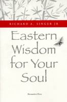 Eastern Wisdom for Your Soul 0979790808 Book Cover
