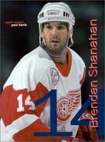 Brendan Shanahan: The Power Forward (Sport Snaps) (Sport Snaps) 1892920050 Book Cover