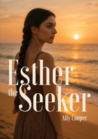 Esther the Seeker 1764382080 Book Cover