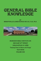 General Bible Knowledge: THE MUSKEGON BIBLE INSTITUTE INC. "TEACHING THEM TO OBSERVE ALL THINGS 195098141X Book Cover
