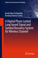 A Digital Phase Locked Loop Based Signal and Symbol Recovery System for Wireless Channel 8132220404 Book Cover