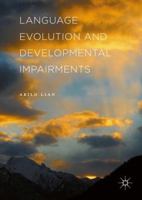 Language Evolution and Developmental Impairments 1137587458 Book Cover
