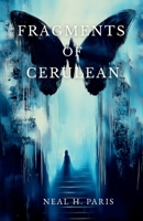 Fragments of Cerulean B0F6WGYN7N Book Cover