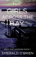 The Girls Across The Bay 1979252327 Book Cover