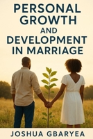 Personal Growth and Development in Marriage B0FJ6SXK9M Book Cover