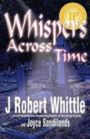 Whispers Across Time 0968506194 Book Cover