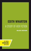 Edith Wharton: A Study of Her Fiction 0520304225 Book Cover