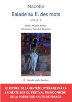 Balade au fil des mots: Opus 2 (French Edition) 2322236713 Book Cover