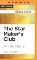 The Star Maker's Club: Phoebe Finds Her Voice 1536642274 Book Cover