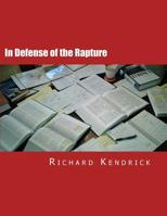 In Defense of the Rapture 1517045398 Book Cover