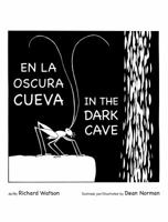 En La Oscura Cueva/ In the Dark Cave 1595727868 Book Cover