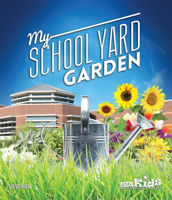 My School Yard Garden 1938946219 Book Cover