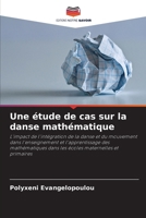 Une étude de cas sur la danse mathématique (French Edition) 6208086302 Book Cover