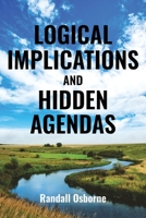 Logical Implications and Hidden Agendas null Book Cover