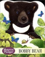 Bobby Bear (Maurice Pledger Giant Touch-and-Feel Board Book Series) 1571458344 Book Cover
