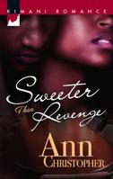 Sweeter Than Revenge (Kimani Romance) 037386051X Book Cover