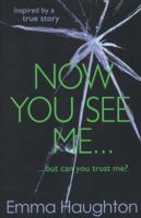 Now You See Me 0692241809 Book Cover