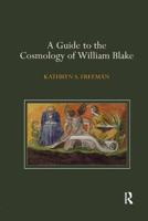A Guide to the Cosmology of William Blake 0367139340 Book Cover
