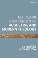 The T&T Clark Companion to Augustine and Modern Theology 0567667928 Book Cover