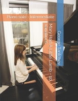 Mary Had A Little Lamb - 10 Variations: Piano solo - Intermediate B0F2FC9D7P Book Cover