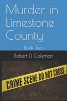 Murder in Limestone County: Book Two (MURDER: The John Carter Novels) B084P4HTDQ Book Cover