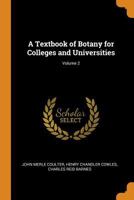 A Textbook of Botany for Colleges and Universities; Volume 2 9353956439 Book Cover