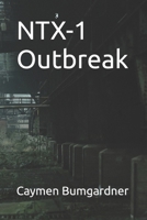 NTX-1 Outbreak B0GCDSY579 Book Cover