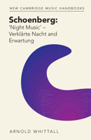 Schoenberg: ‘Night Music' – Verklärte Nacht and Erwartung 1009077368 Book Cover