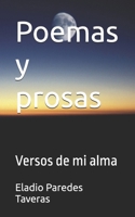 Poemas y prosas: Versos de mi alma (Spanish Edition) B0GXRLX9P8 Book Cover