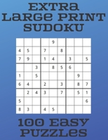 Extra Large Print Sudoku: 100 Easy Puzzles For Adults B085KL9ZY5 Book Cover