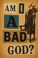 AM I a Bad god? B0FBL7JKSH Book Cover