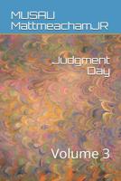 Judgment Day: Volume 3 1081491515 Book Cover