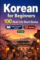 Korean for Beginners A1: Improve your reading comprehension and written expression through simple bilingual everyday situations B0HCXLKC8D Book Cover