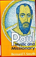 Paul, mystic and missionary 0883443805 Book Cover
