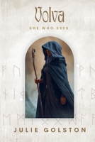 Volva: She Who Sees (The Hidden Powers of Norse Mythology) B0GYB56PJV Book Cover