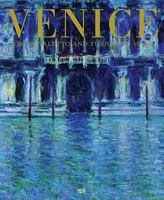 Venice: From Canaletto and Turner to Monet 3775722416 Book Cover