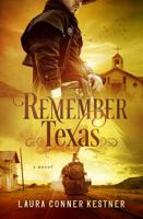 Remember Texas 1732756201 Book Cover