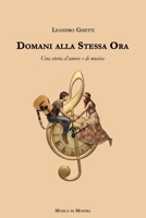 Domani alla stessa ora (Italian Edition) B0H1XKG8SG Book Cover