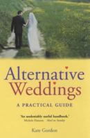 Alternative Weddings 1841196061 Book Cover