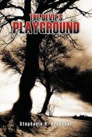 The Devil's Playground 1456765167 Book Cover