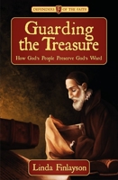 Guarding the Treasure: How God's People Preserve God's Word 1845506839 Book Cover