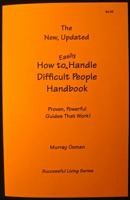 The New, Updated How to Easily Handle Difficult People Handbook (Successful Living) 0966920279 Book Cover
