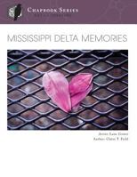 Mississippi Delta Memories 0996683941 Book Cover