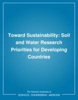 Toward Sustainability: Soil and Water Research Priorities for Developing Countries 0309046416 Book Cover